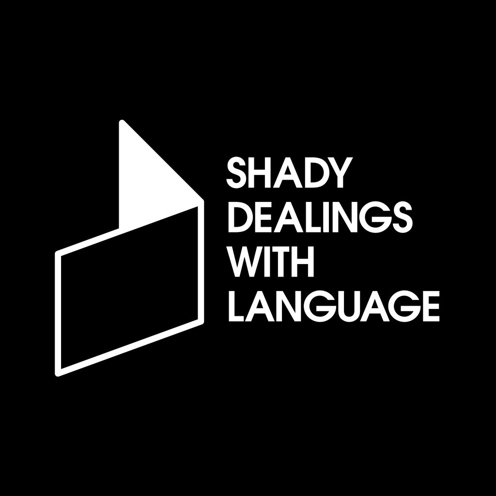 A black square with white text that reads: 'shady dealings with language', and a simple visual of a folded page.